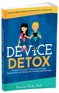 Device Detox: A Parent's Guide To Reducing Usage, Preventing Tantrums, And Raising Happier Kids